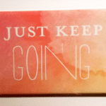 Just Keep Going Featured Image